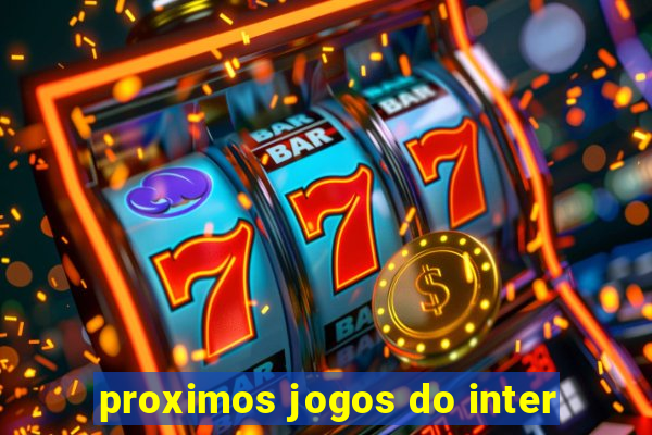 proximos jogos do inter